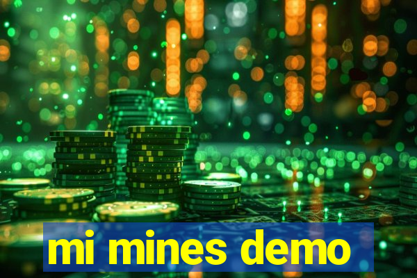 mi mines demo